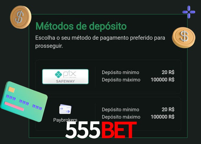 O cassino 555Bet oferece uma grande variedade de métodos de pagamento