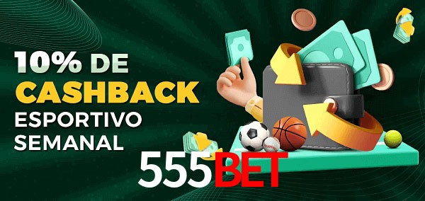 10% de bônus de cashback na 555Bet